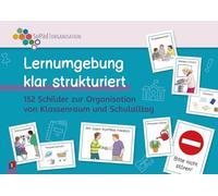 Lernumgebung klar strukturiert: 152 Schilder zur Organisation von Klassenraum und Schulalltag in der Förderschule
