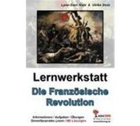Lernwerkstatt - Die Französische Revolution