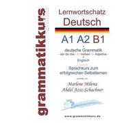 Lernwortschatz Deutsch A1 A2 B1
