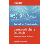 Lernwortschatz Deutsch. Ausgabe Italienisch