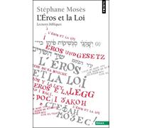 L'Éros et la Loi Lectures bibliques - Stéphane Mosès - Points - Poche - Essai