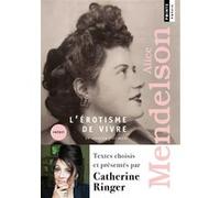 L'Érotisme de vivre Alice Mendelson (Auteur), Catherine Ringer (Auteur)
