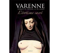 L'érotisme sacré Femmes de cristal et de fumée - Alex Varenne - Zanpano - cartonné - Bande dessinée