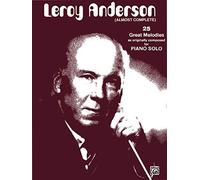 Leroy anderson: (almost complete) 25 great melodies for piano solo piano