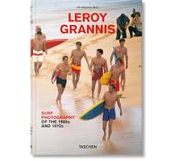 LeRoy Grannis. Surf Photography of the 1960s and 1970s