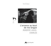 L'errance au bout de ma langue - Louis-Charles Roberto - Project'iles - broché - Poésie