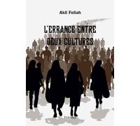 L'errance entre deux cultures