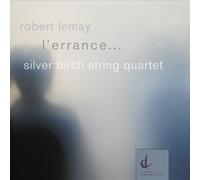 L'errance: Music Of Robert Lemay