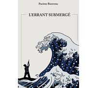 L'errant submergé