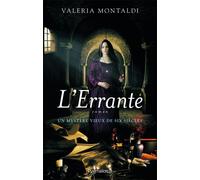 L'Errante Un mystère vieux de six siècles - Valeria Montaldi - Pygmalion - broché - Roman