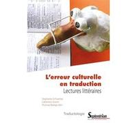 L'erreur culturelle en traduction Stephanie Schwerter (Auteur), Catherine Gravet (Auteur), Thomas Barège (Auteur)
