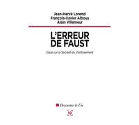 L'erreur de Faust: Essai sur la société du vieillissement