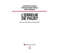 L'erreur de Faust Essai sur la société du vieillissement - Collectif - Cent Mille Milliards - broché - Essai