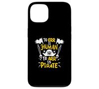 L'erreur est Humaine, l'art est Un Pirate - Funny Pirate Coque pour iPhone 13