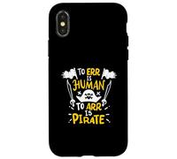 L'erreur est Humaine, l'art est Un Pirate - Funny Pirate Coque pour iPhone X/XS