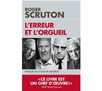 L'erreur et l'orgueil Roger Scruton (Auteur)