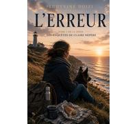 L'erreur: Tome 1 de la série "Les enquêtes de Claire Népère"