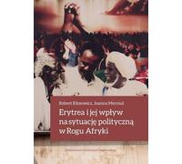 L'Érythrée et son impact sur la situation politique dans la Corne de l'Afrique