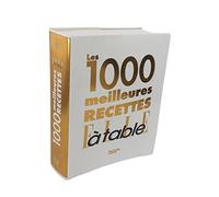 Les 1 000 meilleures recettes Elle à table
