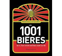 Les 1 001 bières qu'il faut avoir goûtées dans sa vie