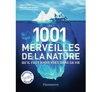 Les 1 001 merveilles de la nature qu'il faut avoir vues dans sa vie