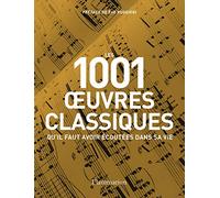 Les 1 001 oeuvres classiques qu'il faut avoir écoutées dans sa vie