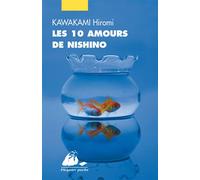 Les 10 Amours de Nishino - Hiromi Kawakami - Philippe Picquier - Poche - Roman
