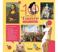 Géraldine Maincent – Les 10 chefs-d'oeuvre du Louvre racontés aux enfants – Cartonné
