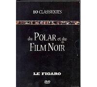 Les 10 Classiques Du Polar Et Du Film Noir