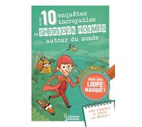 Les 10 enquêtes de Sherlock Holmes autour du monde