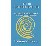 LES 10 INDISPENSABLES: INFORMATION PREOCCUPANTE de la rédaction à l'évaluation