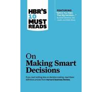 Les 10 livres incontournables de la HBR sur la prise de décision intelligente