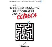 Les 10 meilleures façons de progresser aux échecs
