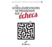 Les 10 meilleures façons de progresser aux échecs - Nigel Davies - Olibris - broché - Guide