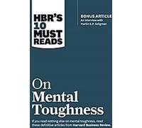 Les 10 ouvrages incontournables de la HBR sur la résistance mentale