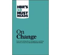 Les 10 ouvrages incontournables de la HBR sur le changement
