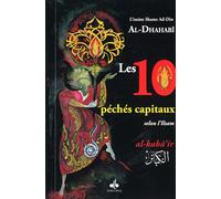 Les 10 péchés capitaux : Selon l'Islam