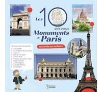 Hélène Le Héno – Les 10 plus beaux monuments de Paris – Racontés aux enfants – Cartonné – Larousse