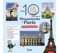 Hélène Le Héno – Les 10 plus beaux monuments de Paris – Racontés aux enfants – Cartonné – Larousse