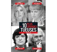 Les 10 plus grandes tueuses