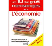 Les 10 plus gros mensonges sur l'économie
