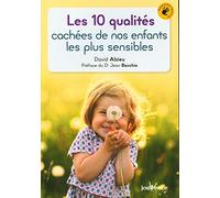 Les 10 qualités cachées de nos enfants les plus sensibles