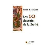 Les 10 Secrets De La Santé