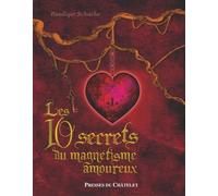 Les 10 secrets du magnétisme amoureux