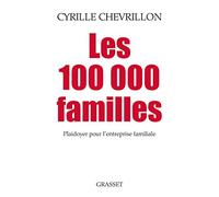 Les 100 000 familles: Plaidoyer pour l’entreprise familiale