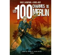 Les 100 charmes de Merlin (nouvelle édition)