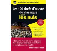 Les 100 chefs-d'oeuvre du classique pour les Nuls, poche