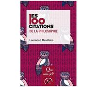 Les 100 Citations De La Philosophie - Que Sais-Je 4e Édition