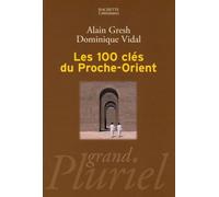 Les 100 clés du Proche-Orient
