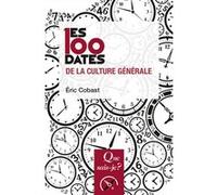 Les 100 dates de la culture générale Eric Cobast (Auteur)